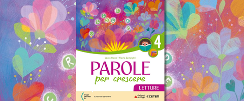 Parole per crescere: il sussidiario dei linguaggi che rimette la lettura al centro della classe